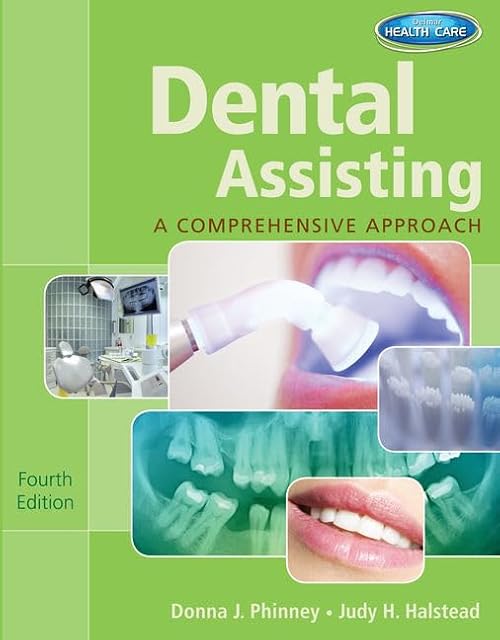 Dental Assisting: A Comprehensive Approach, International Edition
