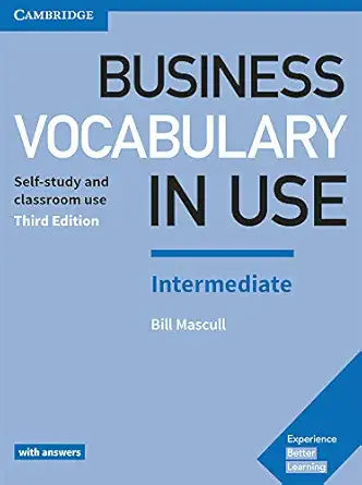 Business Vocabulary in Use: Intermediate Book with Answers: Self-Study and Classroom Use