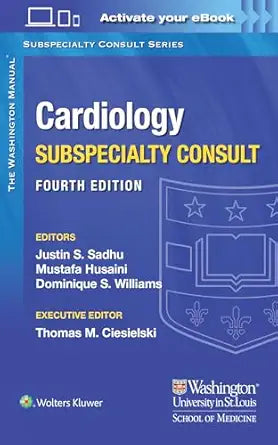 The Washington Manual Cardiology Subspecialty Consult