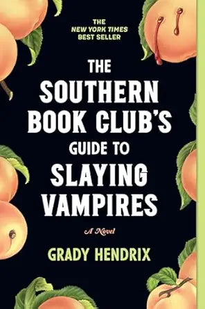 The Southern Book Clubs Guide to Slaying Vampires