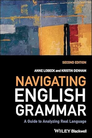 Navigating English Grammar: A Guide to Analyzing Real Language