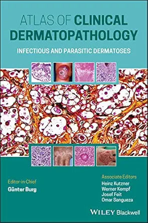 Atlas of Clinical Dermatopathology: Infectious and Parasitic Dermatoses