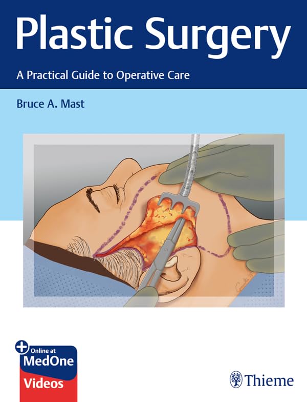 Plastic Surgery: a Practical Guide to Operative Care