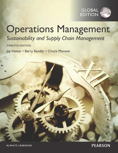 Operations Management: Sustainability and Supply Chain Management plus MyOMLab with Pearson eText, Global Edition