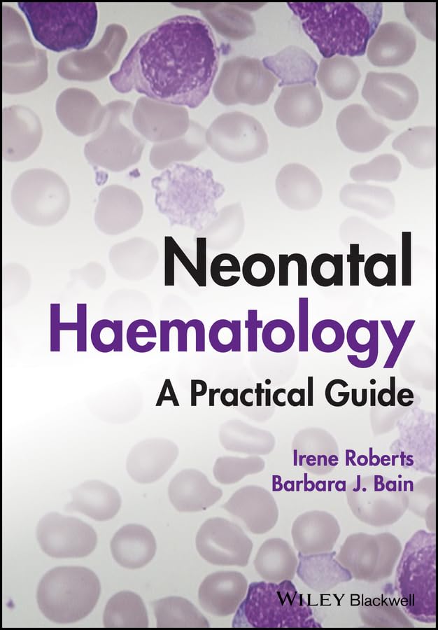 Neonatal Haematology: A Practical Guide