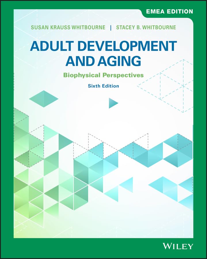 Adult Development and Aging: Biophysical Perspectives