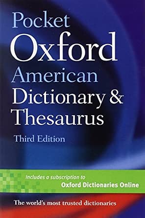 Pocket Oxford American Dictionary and Thesaurus (3rd Revised edition)
