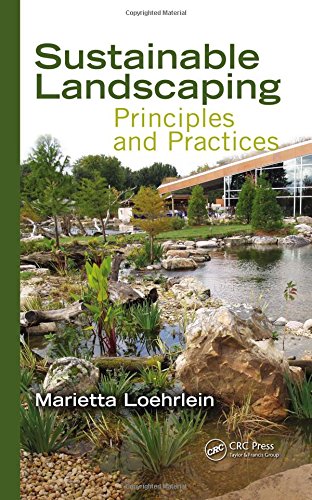 Sustainable Landscaping: Principles and Practices