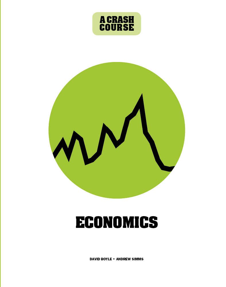 Economics: A Crash Course: Become An Instant Expert