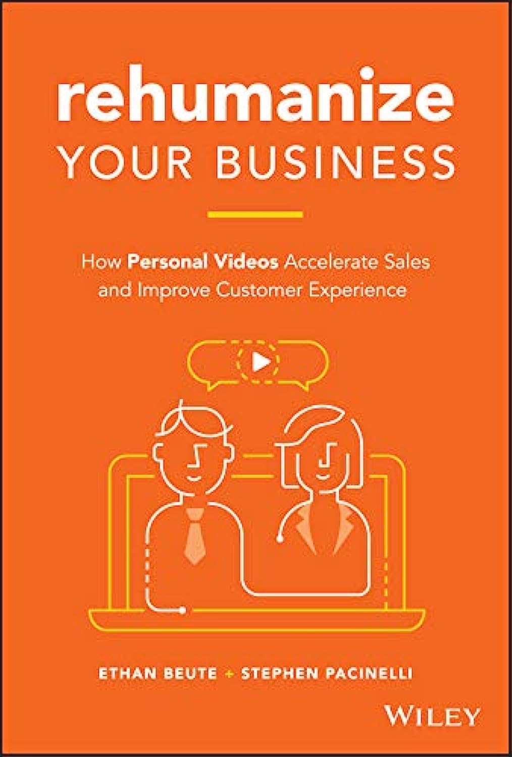 Rehumanize Your Business: How Personal Videos Accelerate Sales and Improve Customer Experience