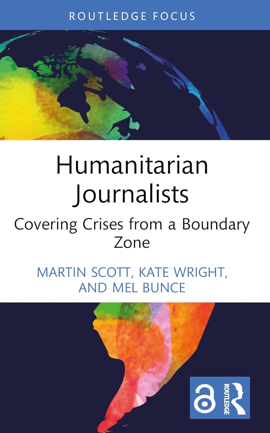 Humanitarian Journalists: Covering Crises from a Boundary Zone