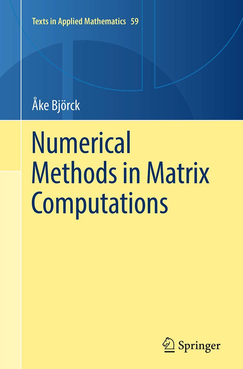 Numerical Methods in Matrix Computations