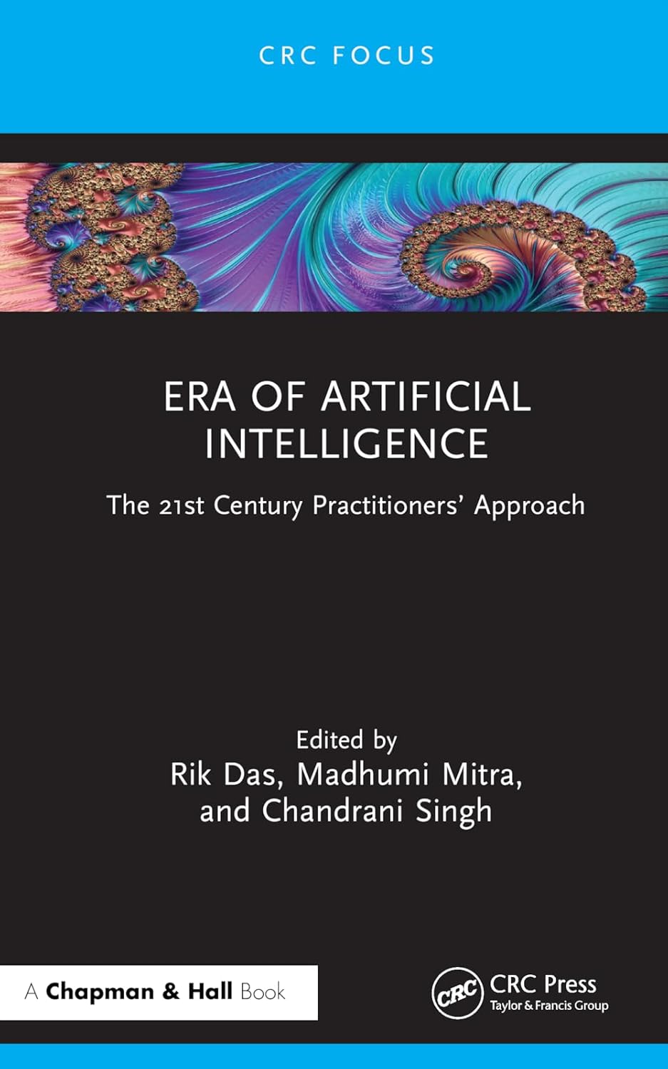 Era of Artificial Intelligence: The 21st Century Practitione