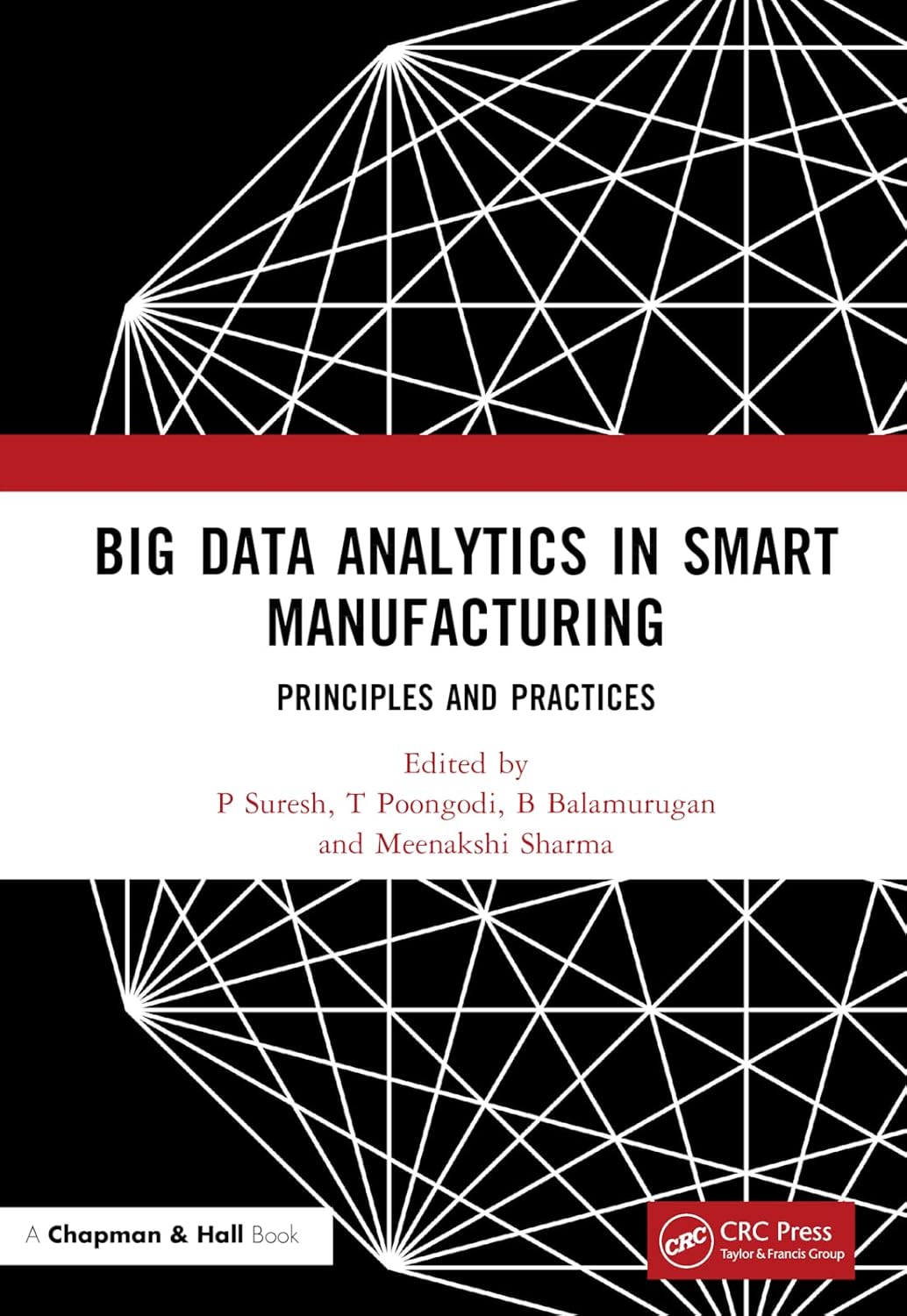 Big Data Analytics in Smart Manufacturing: Principles and Pr