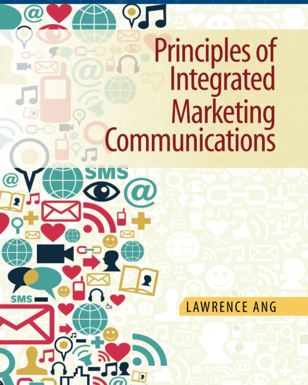 Principles of Integrated Marketing Communications