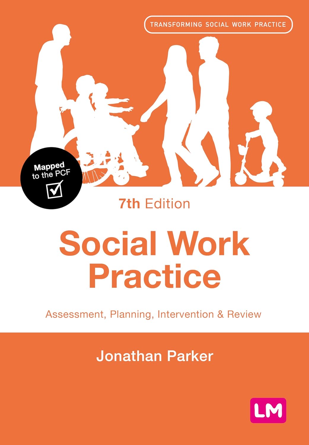 Social Work Practice: Assessment, Planning, Intervention and Review (7th Edition)