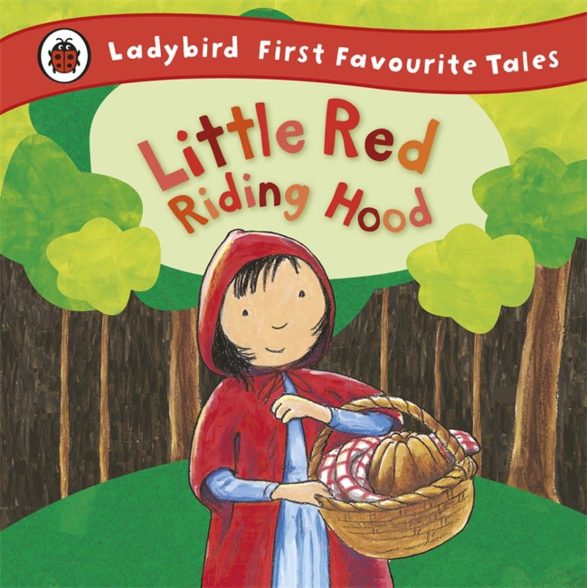 Ladybird First Favourite Tales: Little Red Riding Hood