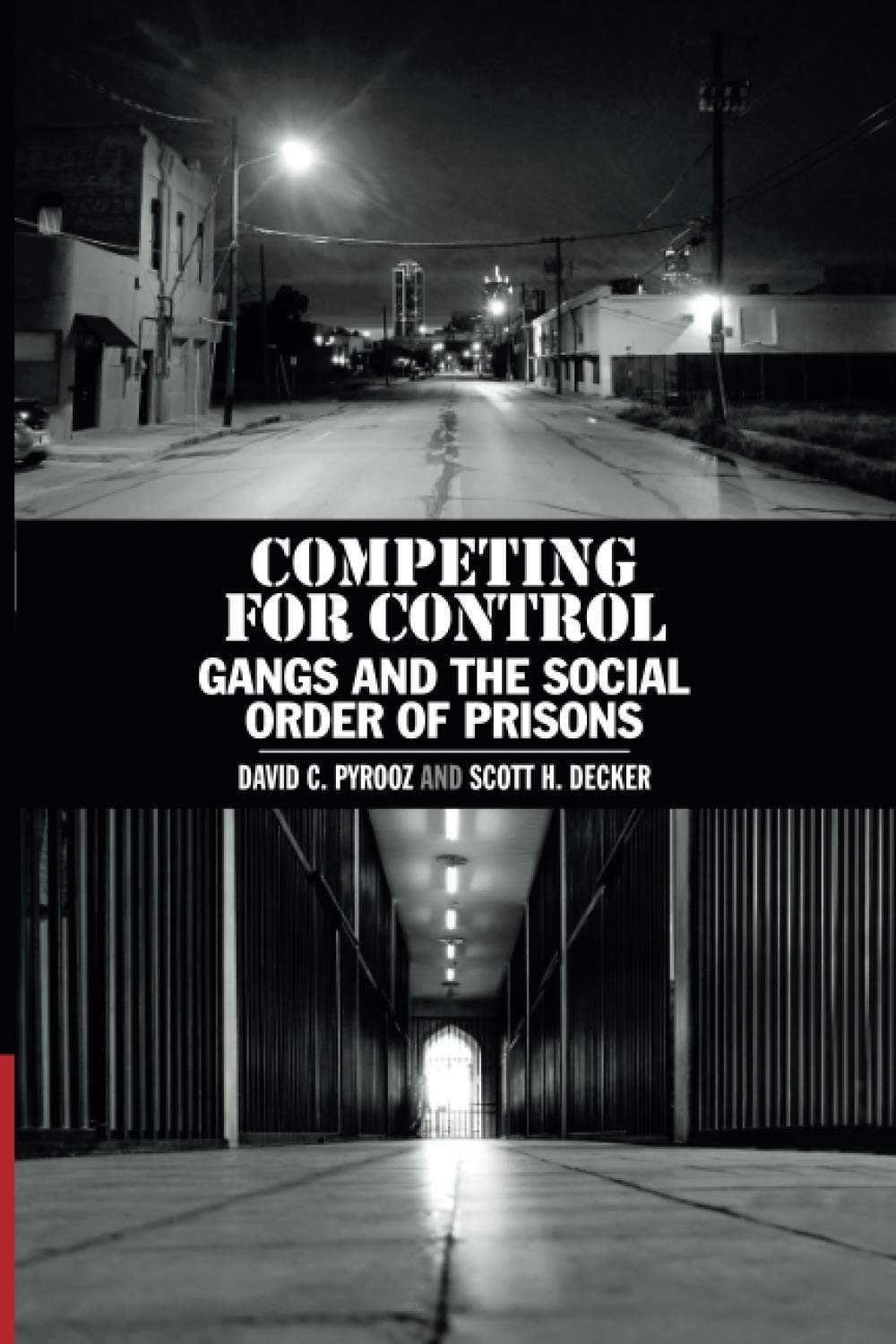 Competing for Control: Gangs and the Social Order of Prisons