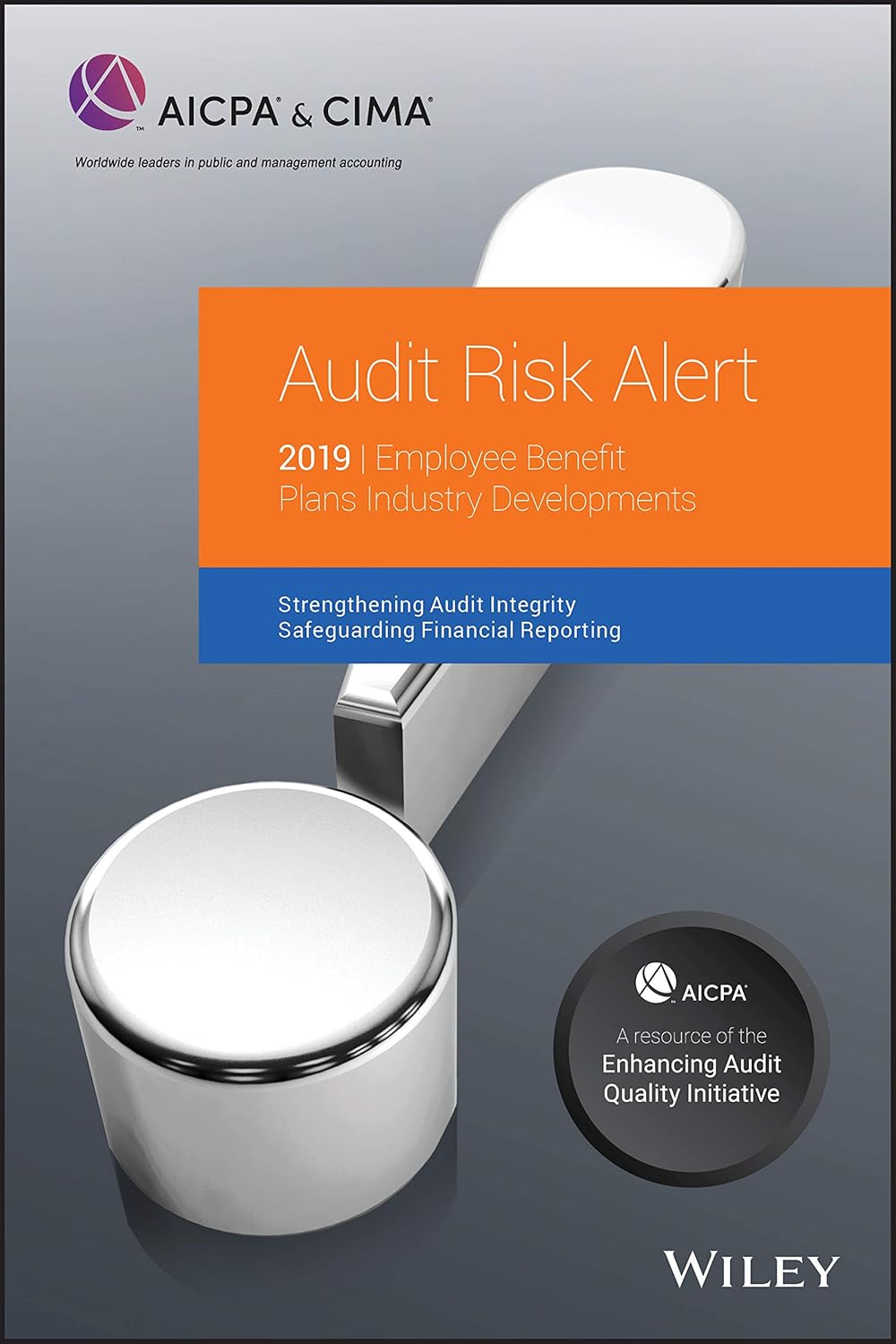 Audit Risk Alert: Employee Benefit Plans Industry Developments, 2019