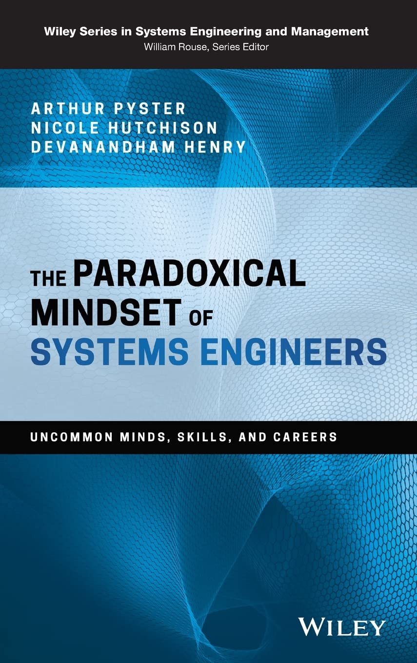 The Paradoxical Mindset of Systems Engineers: Uncommon Minds, Skills, and Careers