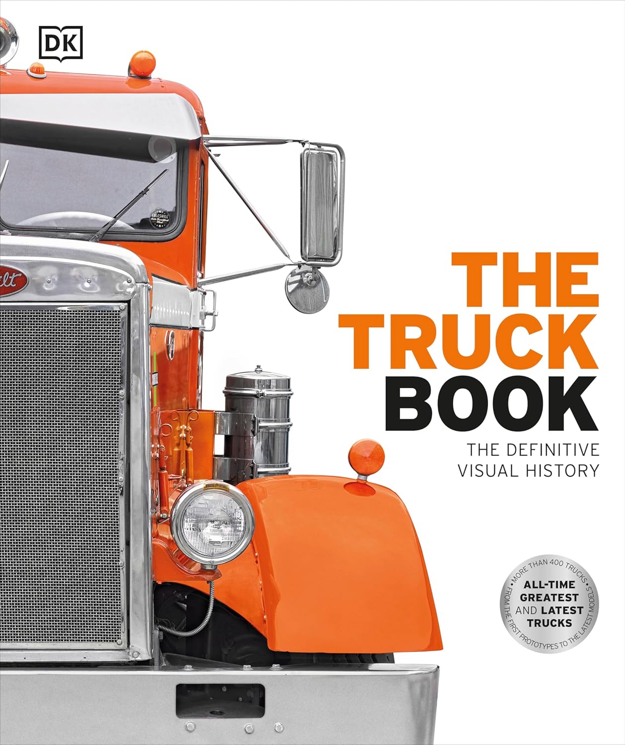 The Truck Book: The Definitive Visual History