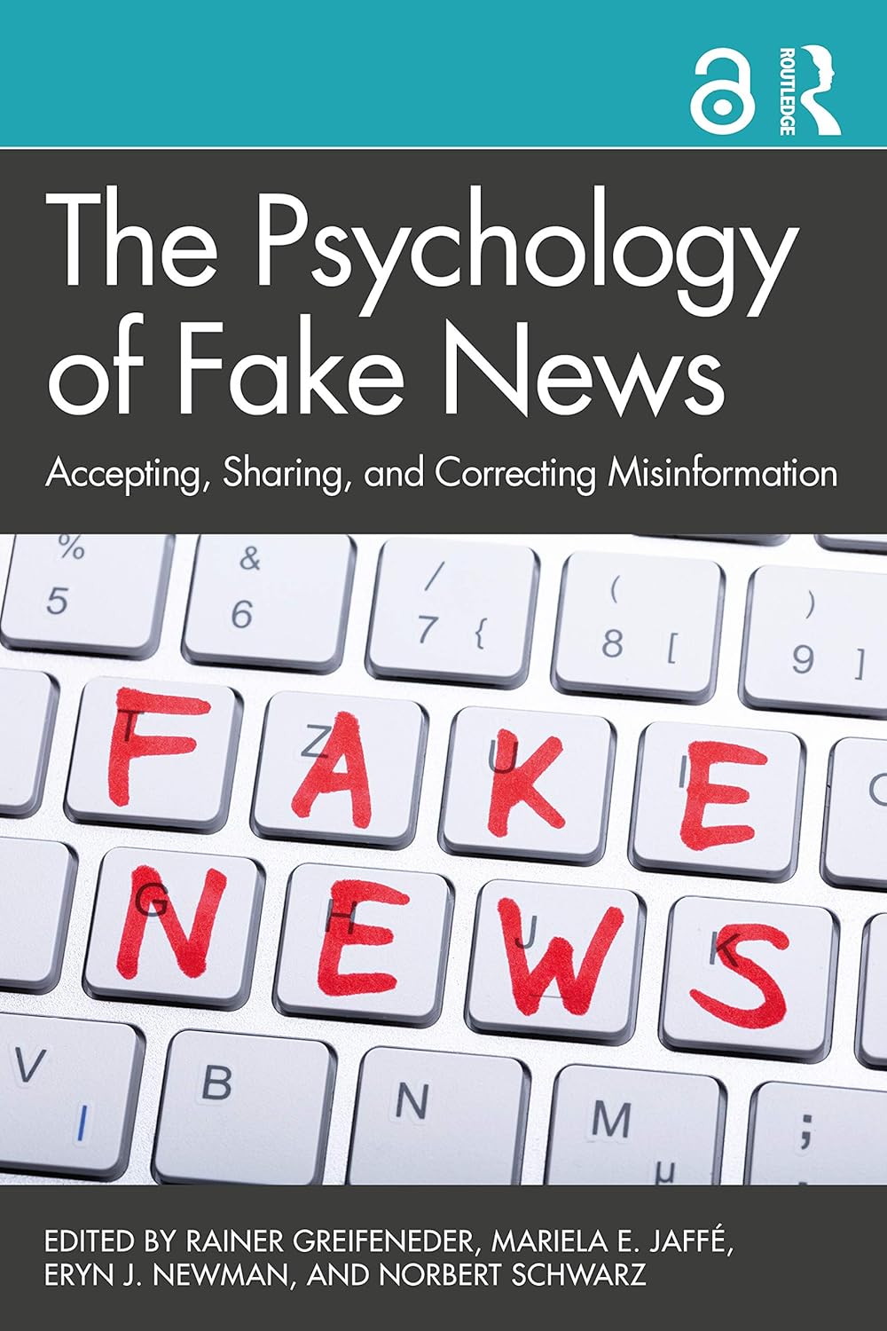 The Psychology of Fake News: Accepting, Sharing, and Correcting Misinformation