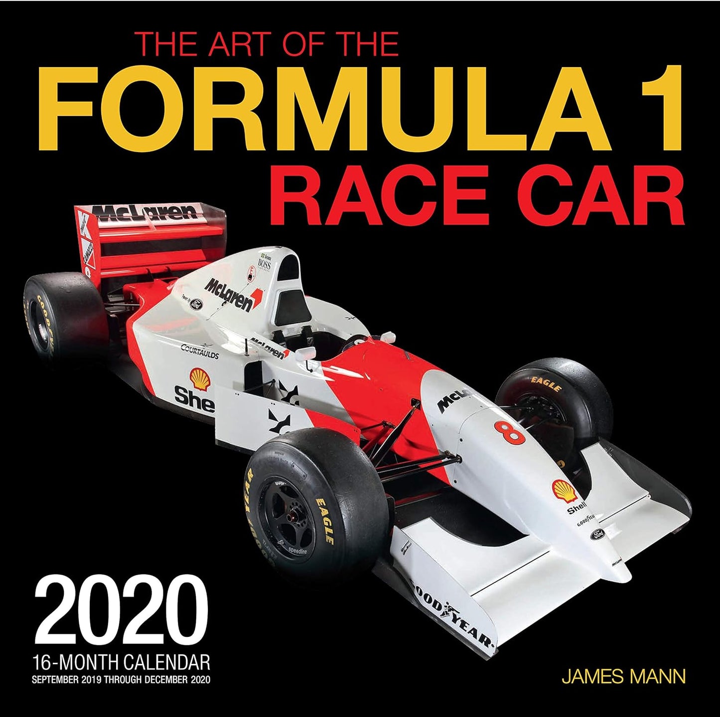 The Art of the Formula 1 Race Car 2020: 16-Month Calendar - September 2019 through December 2020