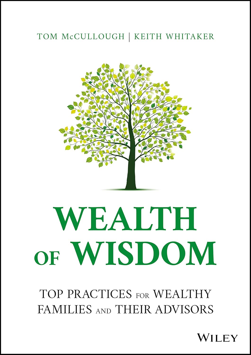 Wealth of Wisdom: Top Practices for Wealthy Families and Their Advisors
