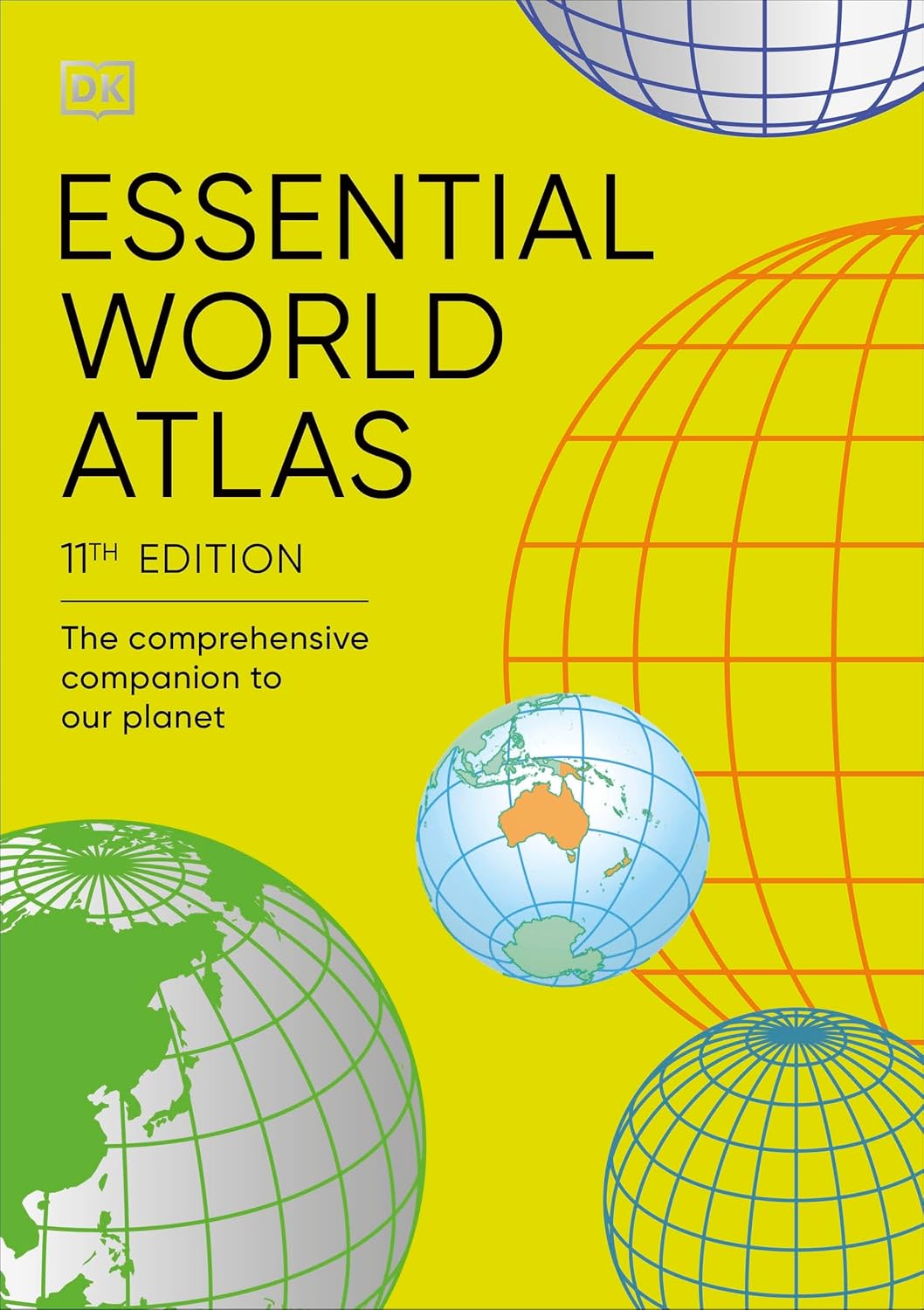 Essential World Atlas: The Comprehensive Companion to our Planet