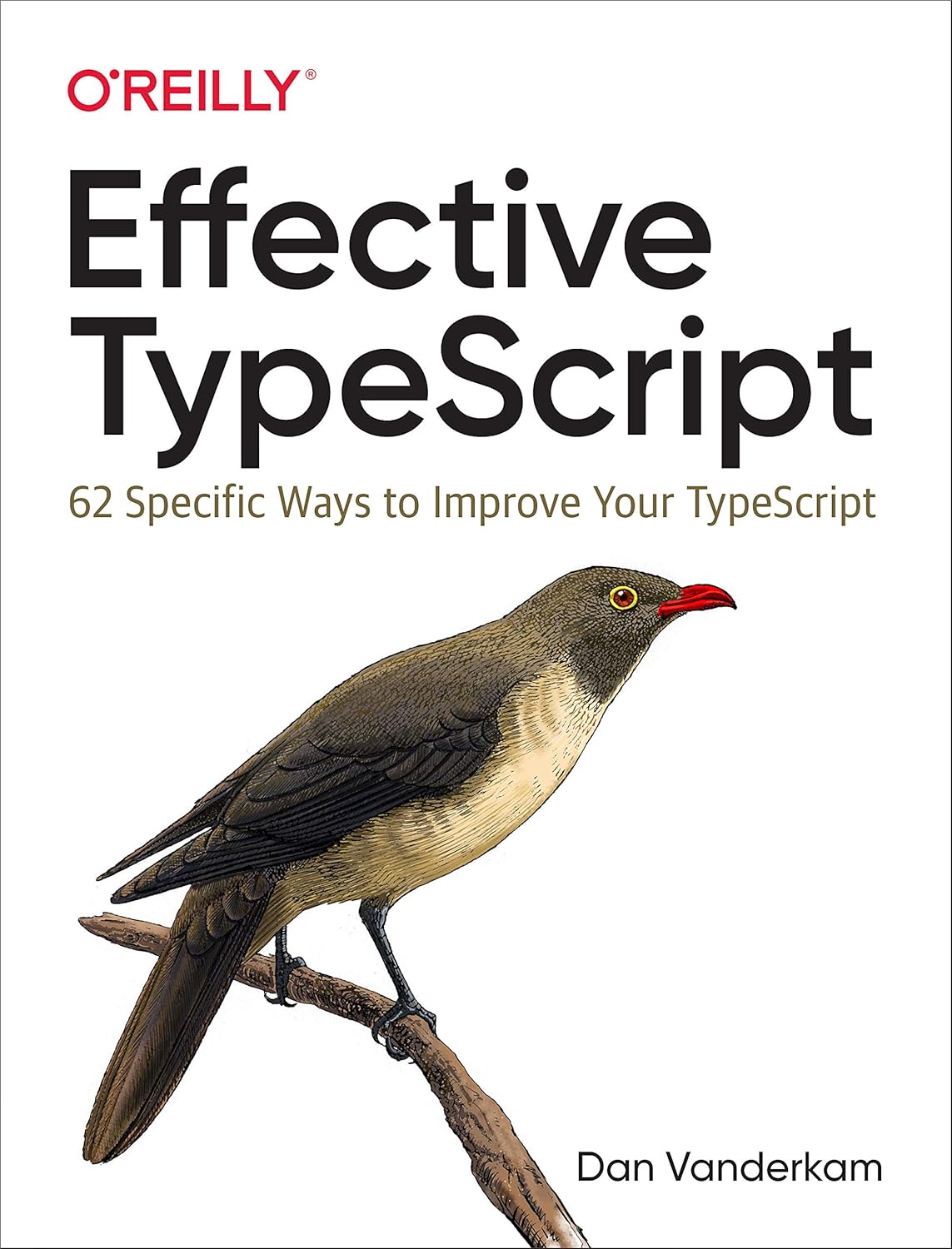 Effective TypeScript: 62 Specific Ways to Improve Your TypeS