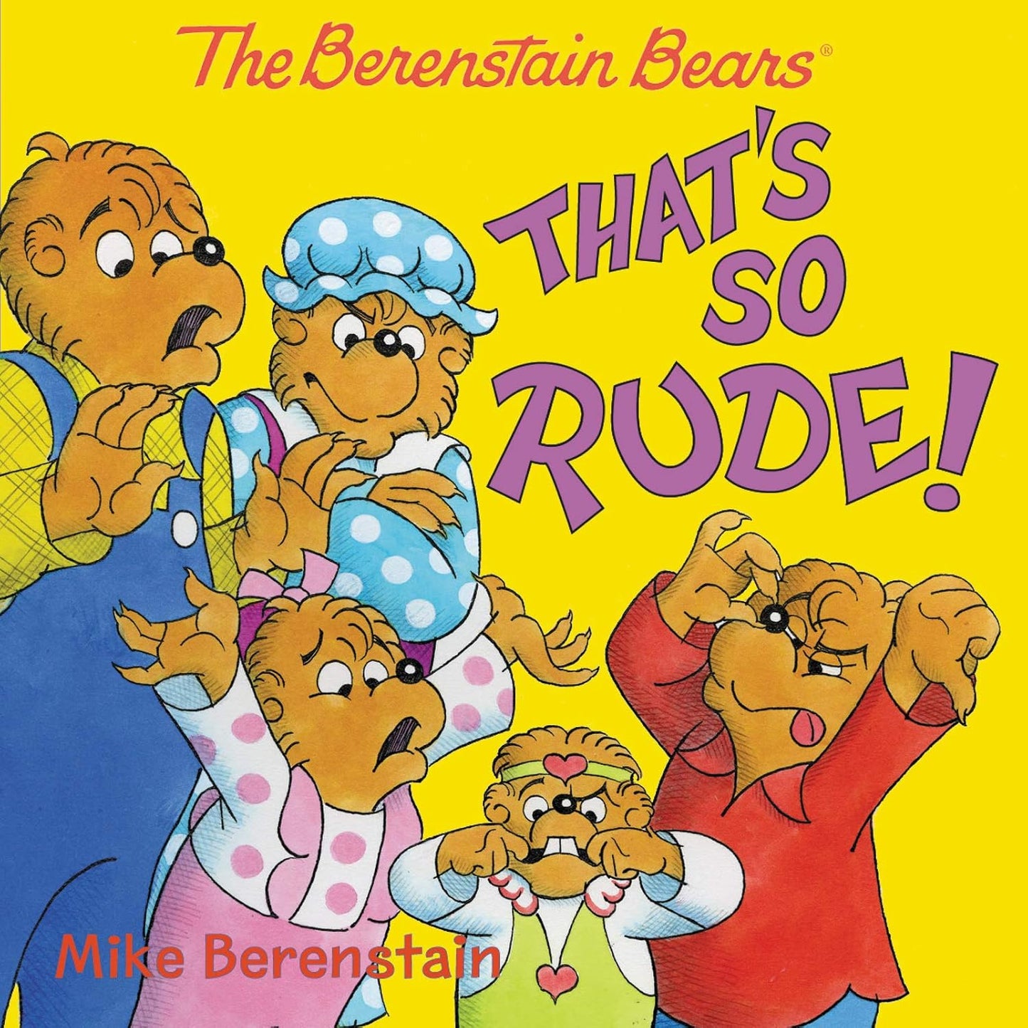 The Berenstain Bears: Thats So Rude!