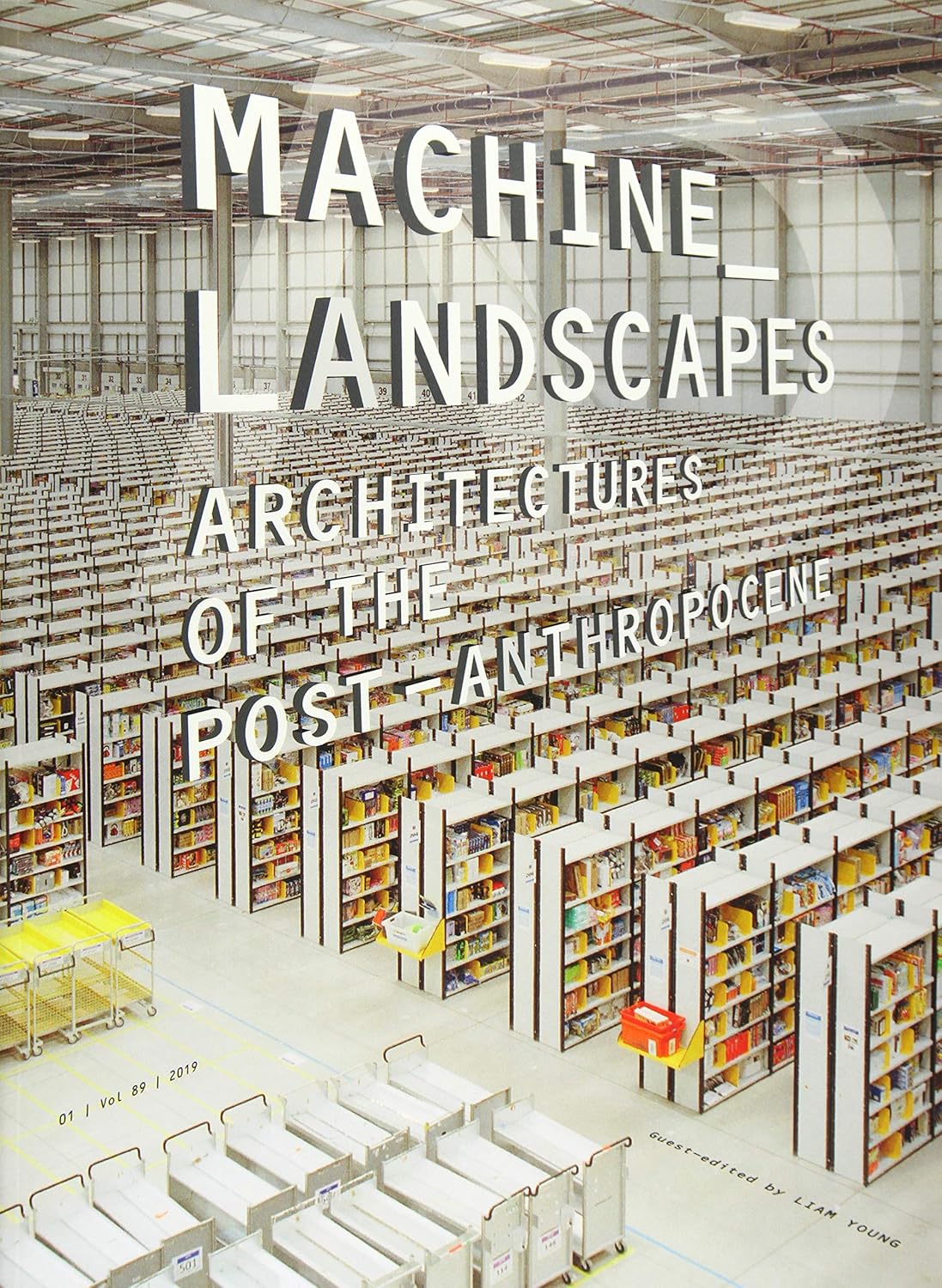 Machine Landscapes: Architectures of the Post Anthropocene