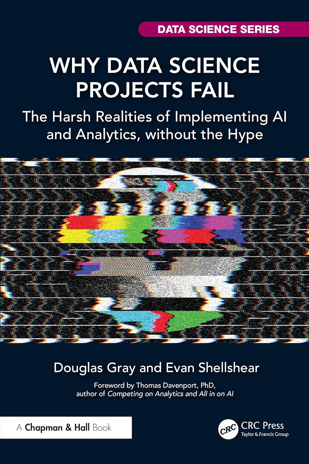 Why Data Science Projects Fail: The Harsh Realities of Imple