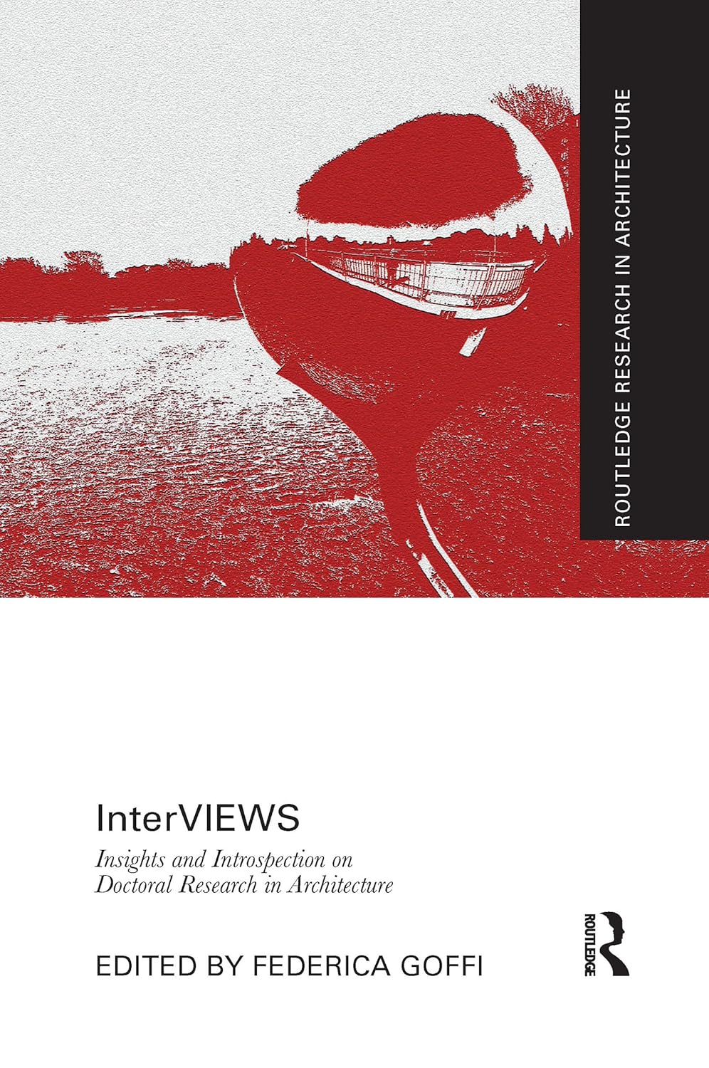 InterVIEWS: Insights and Introspection on Doctoral Research in Architecture