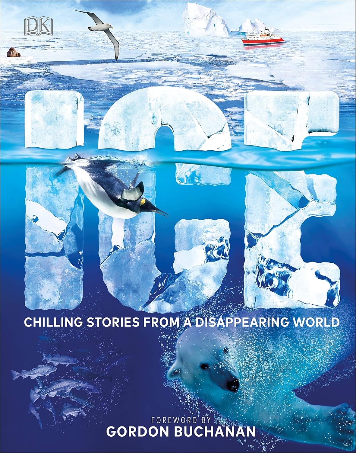 Ice: Chilling Stories from a Disappearing World