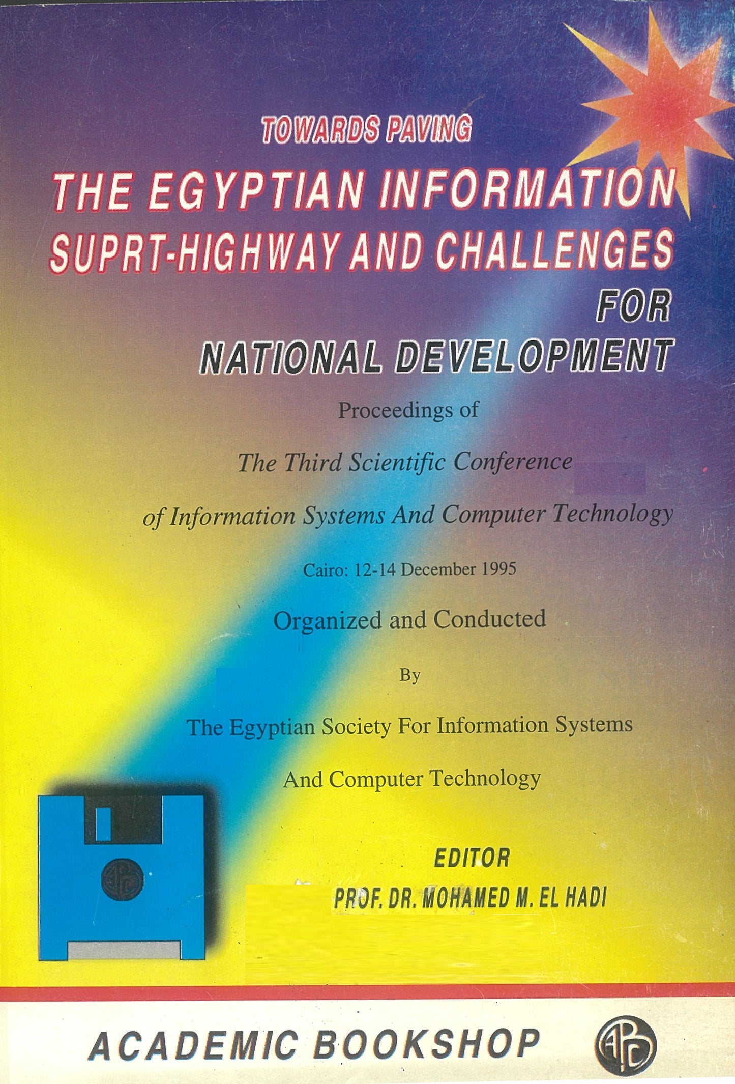 نحو تمهيد الطريق المصرى السريع للمعلومات وتحديات التنمية القومية