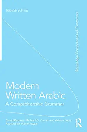 Modern Written Arabic: A Comprehensive Grammar