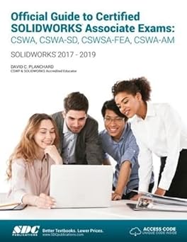 Official Guide to Certified SOLIDWORKS Associate Exams