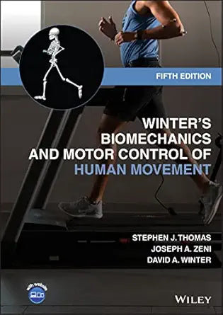 Winter's Biomechanics and Motor Control of Human Movement