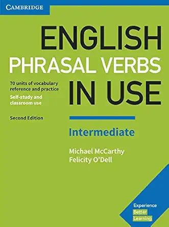 English Phrasal Verbs in Use Intermediate Book with Answers: Vocabulary Reference and Practice