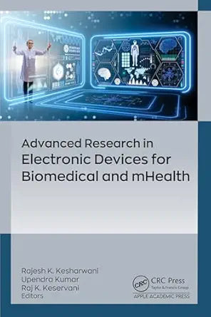 Advanced Research in Electronic Devices for Biomedical and mHealth