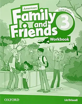 American Family and friends: Level Three: Workbook: Supporting all teachers, developing every child