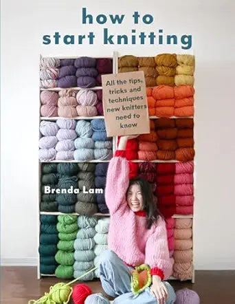 How to Start Knitting: All the Tips, Tricks and Techniques New Knitters Need to Know