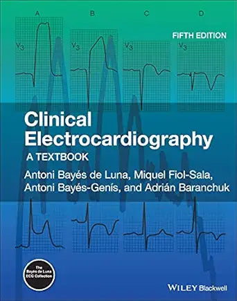 Clinical Electrocardiography: A Textbook