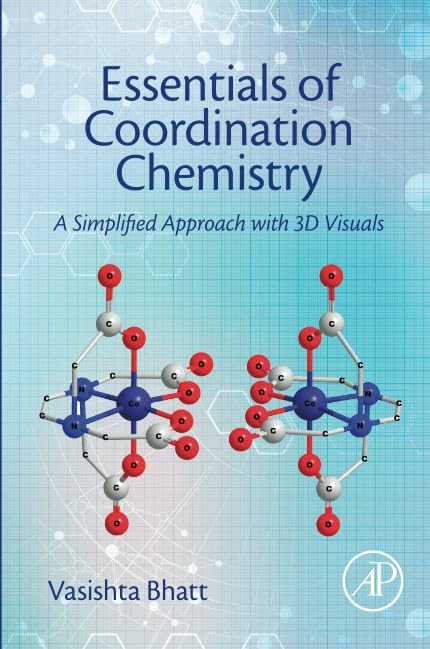 Essentials of Coordination Chemistry: A Simplified Approach with 3D Visuals