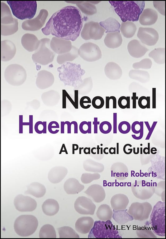 Neonatal Haematology: A Practical Guide