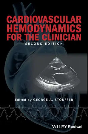 Cardiovascular Hemodynamics for the Clinician