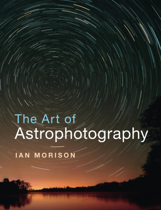 The Art of Astrophotography