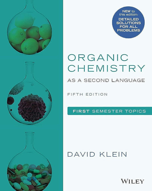 Organic Chemistry as a Second Language: First Semester Topics (Fifth Edition)