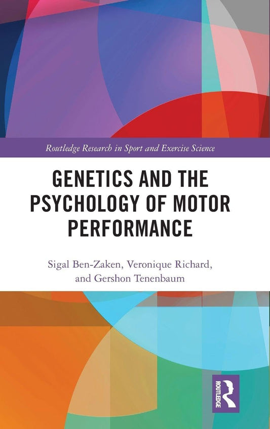 Genetics and the Psychology of Motor Performance
